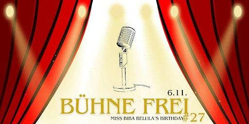 Bühne Frei #27 - Miss Biba Belula´s Birthday