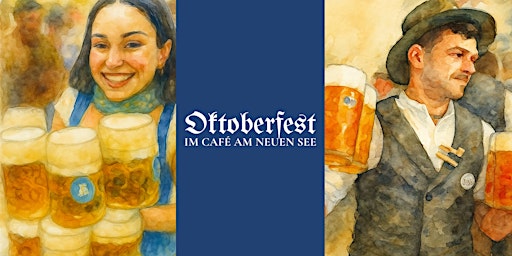 Oktoberfest 2026 im Café am neuen See - Samstag 26. September