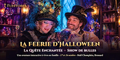 La Féerie d’Halloween — La Quête Enchantée + Show de bulles
