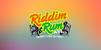 Atlanta's #1 Caribbean Day Party Experience:  Riddim and Rum ATL