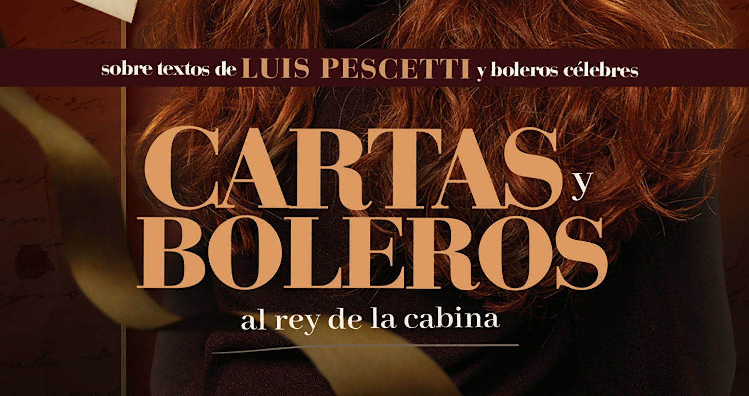 Espectáculo de literatura y música: Cartas y boleros al rey de la cabina