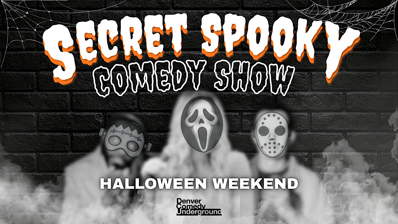 Secret Spooky Comedy Show! Plus Free Pizza!