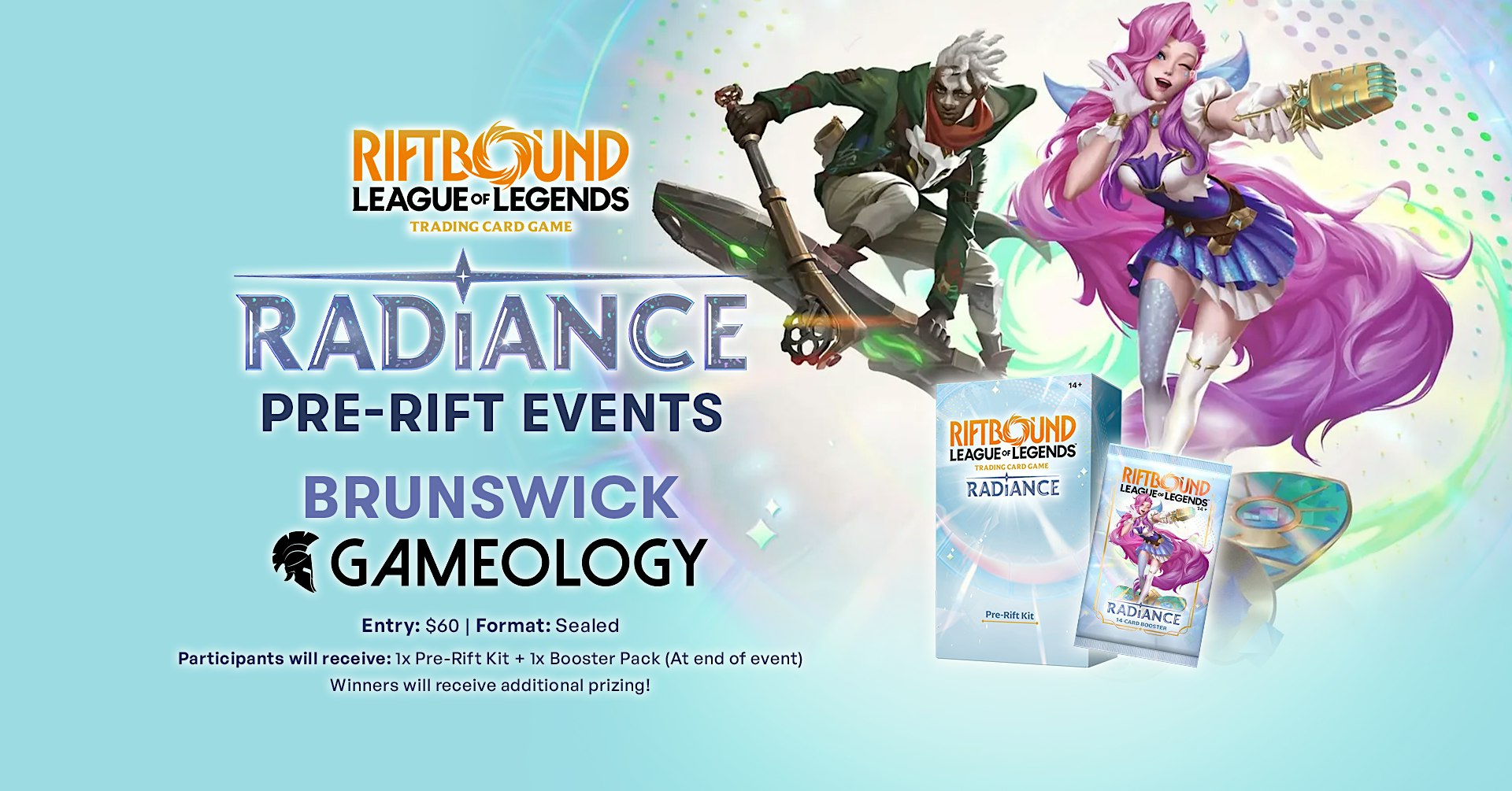 RIFTBOUND - Radiance Pre-Rift - Gameology BRUNSWICK - 22/10/2026
