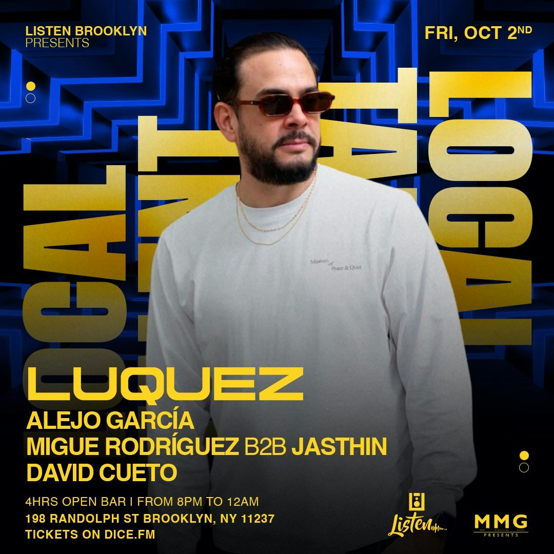 LOCAL TALENT w/ LUQUEZ