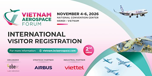 Vietnam Aerospace Forum 2026 – International Visitor Registration