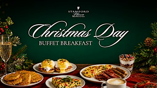 Christmas Day Buffet Breakfast  | Stamford Plaza Melbourne