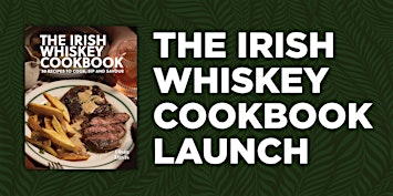 Irish Whiskey Cookbook Launch