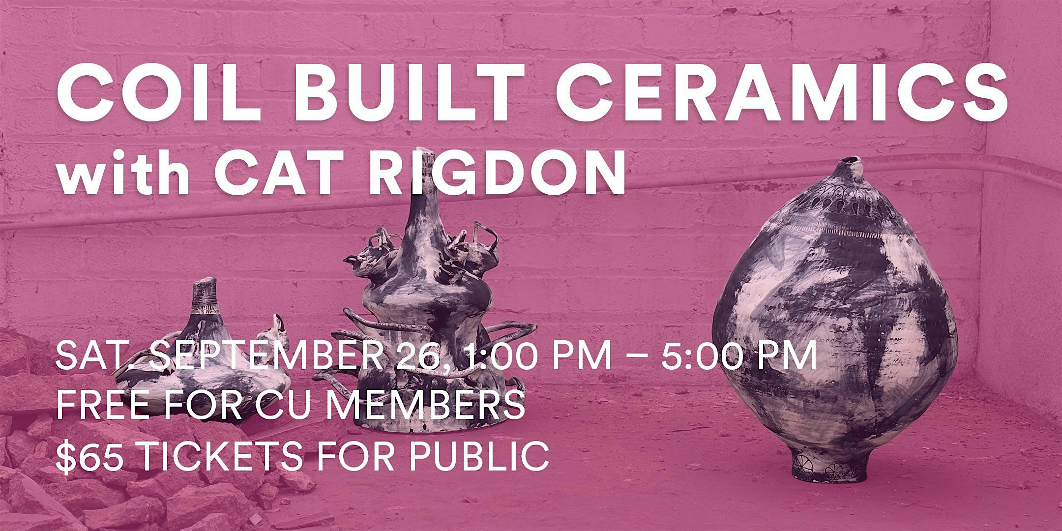 Coil Built Ceramics w/ Cat Rigdon