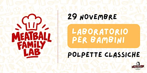 Meatball Family LAB - POLPETTE CLASSICHE