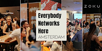 Everybody Networks Here Amsterdam: Grow & Connect #17