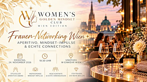 Frauen-Networking Wien ✨ Aperitivo, Mindset-Impulse & echte Connections