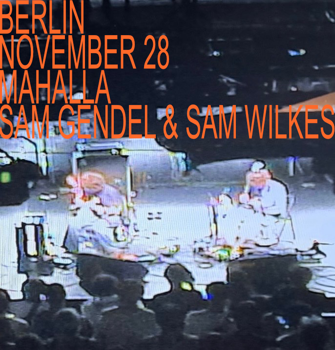 Sam Gendel & Sam Wilkes Live