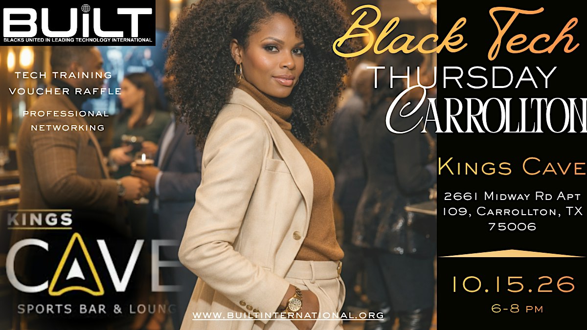 Black Tech Thursday Networking Event - Carrollton Edition