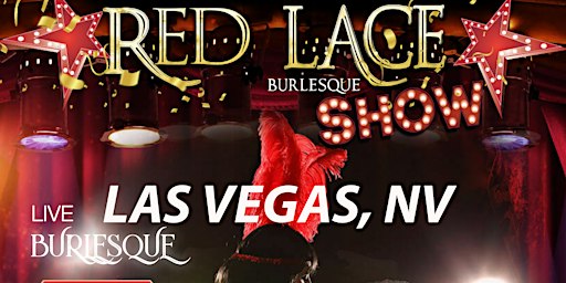 Red Lace Burlesque Show Las Vegas & Variety Show Las Vegas