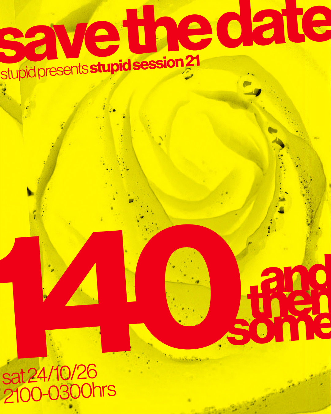 Stupid Session 21 - 140 and Then Some