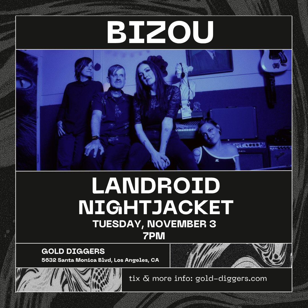 Bizou w/ LANDROID & Nightjacket