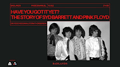 Have You Got It Yet? The Story of Syd Barrett and Pink Floyd