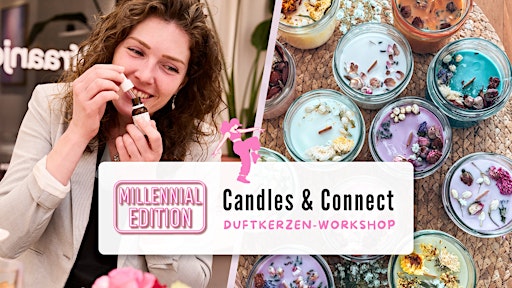Kerzen - Workshop | Candles & Connect: Millennials Edition