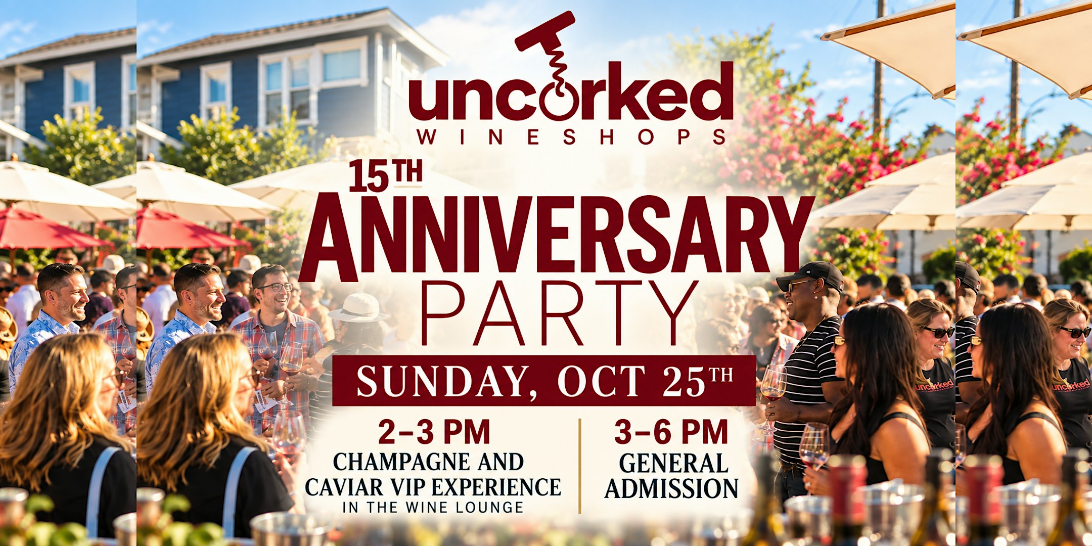 Uncorked 15th Anniversary Party