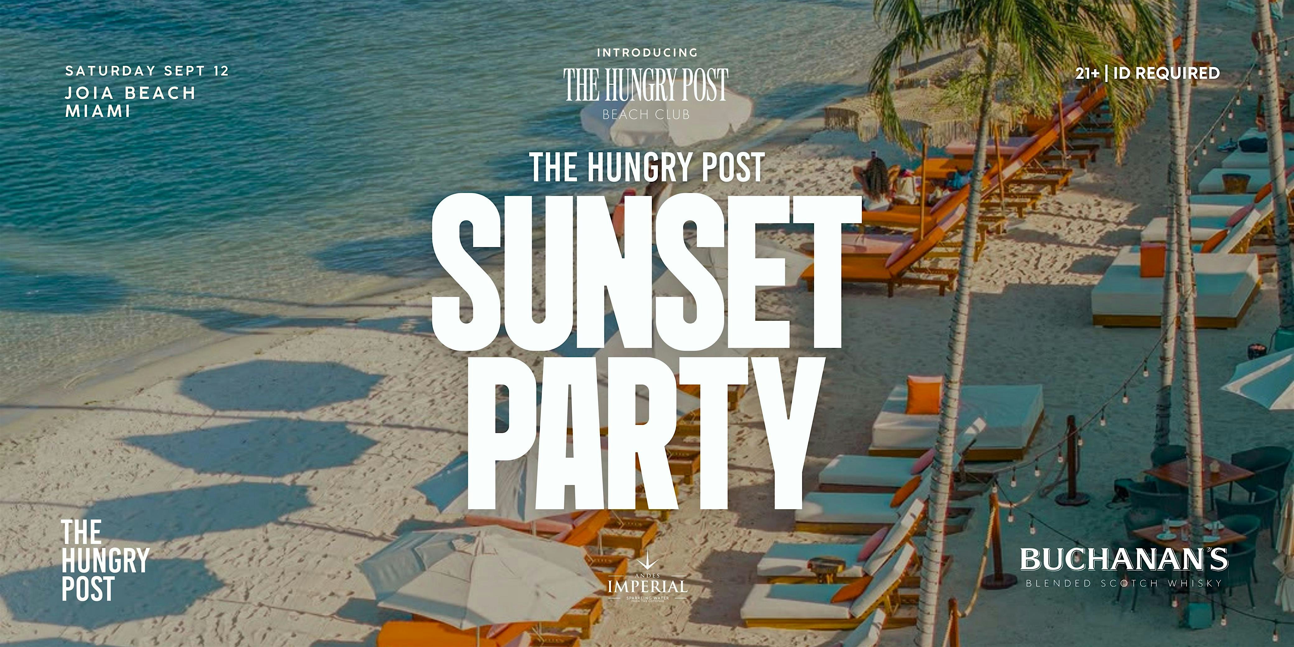 The Hungry Post Sunset Party at Joia Beach