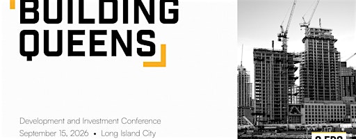 Building Queens: Development and Investment Conference