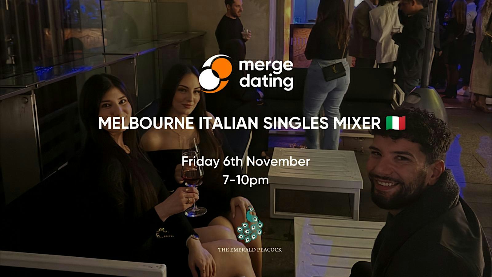 Melbourne | Italian Singles Mixer | Emerald Peacock | Friday 6th November