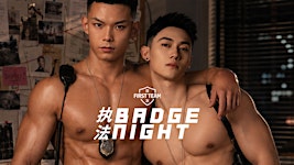 FIRST TEAM 首发: BADGE NIGHT 执法