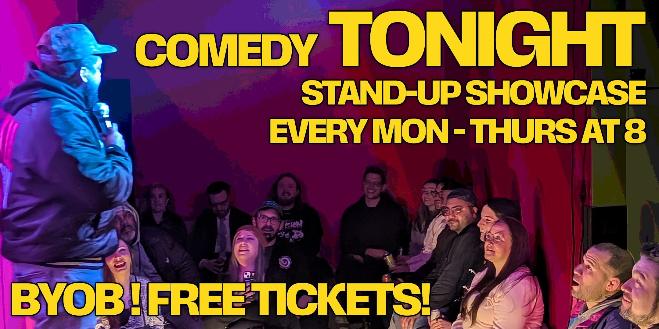 Comedy Tonight: BYOB Stand-up Showcase Every Mon - Thurs