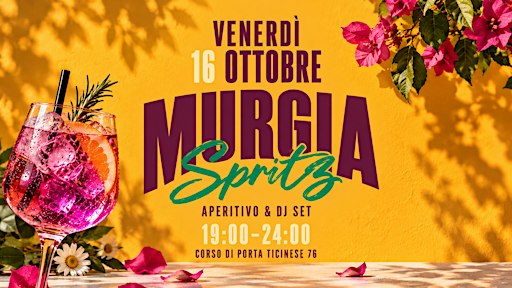 MURGIA SPRITZ  PARTY - DjSet, Food and Drink