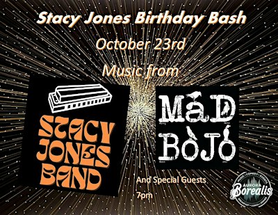 Stacy Jones Band Birthday Bash with Mad Bojo and special guests