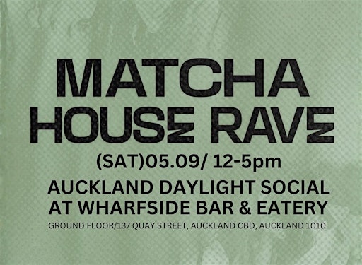 MATCHA HOUSE RAVE by Daylight Socials
