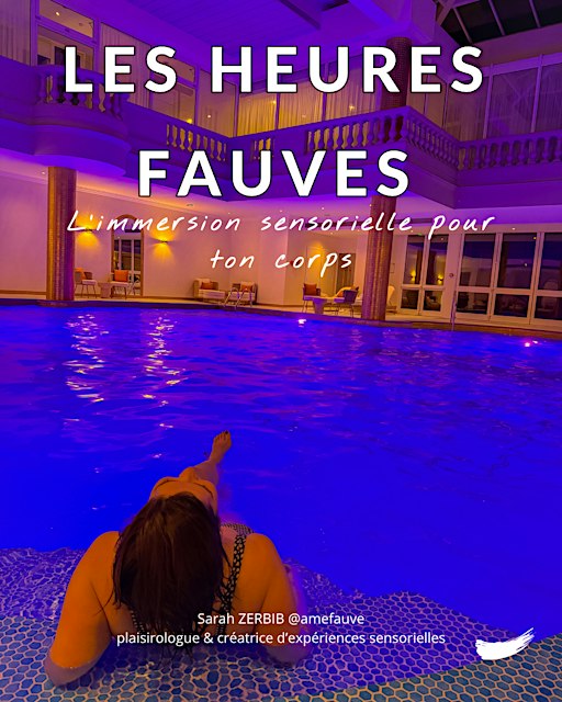 Les Heures Fauves : retrouve confiance & plaisir dans ton corps