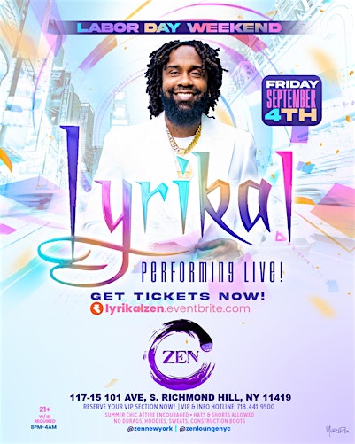 LYRIKAL LIVE AT ZEN! LABOR DAY WEEKEND!