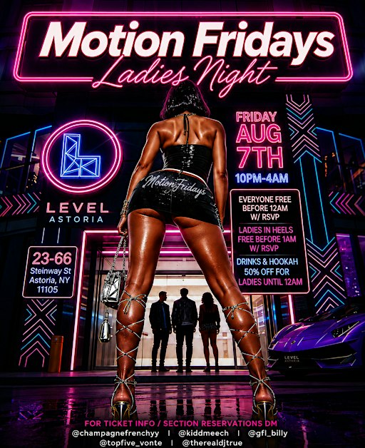 MOTION FRIDAYS @ LEVEL ASTORIA