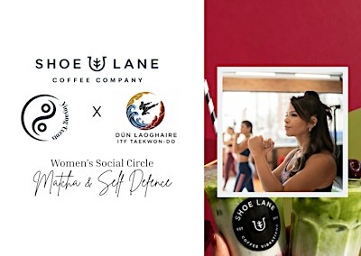Yinyang Events x Shoe Lane Coffee | Matcha & Self Defence