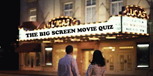 The QHI Big Screen Movie Quiz