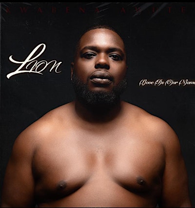 Kwabena Awutey L.I.O.N ( Love Is Our Name ) Release Party