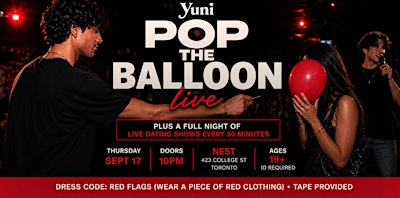 POP THE BALLOON LIVE + Dating Show Club Night by Yuni | Sep 17 | 19+