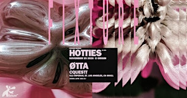 Fixture invites Hotties: ØTTA & CQUESTT