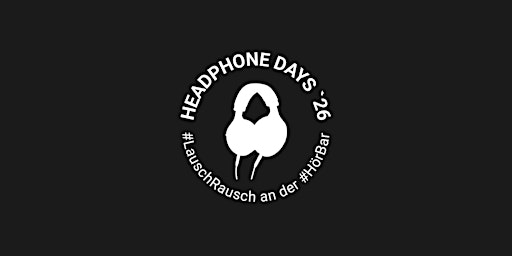 Headphone Days 2026 – #LauschRausch an der #HörBar