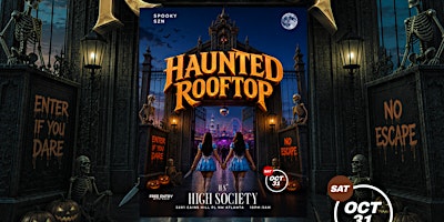 HAUNTED ROOFTOP | HIGH SOCIETY HALLOWEEN WEEKND