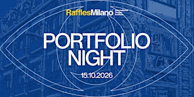 Portfolio night 2026 and OPEN DAY - Raffles Milano