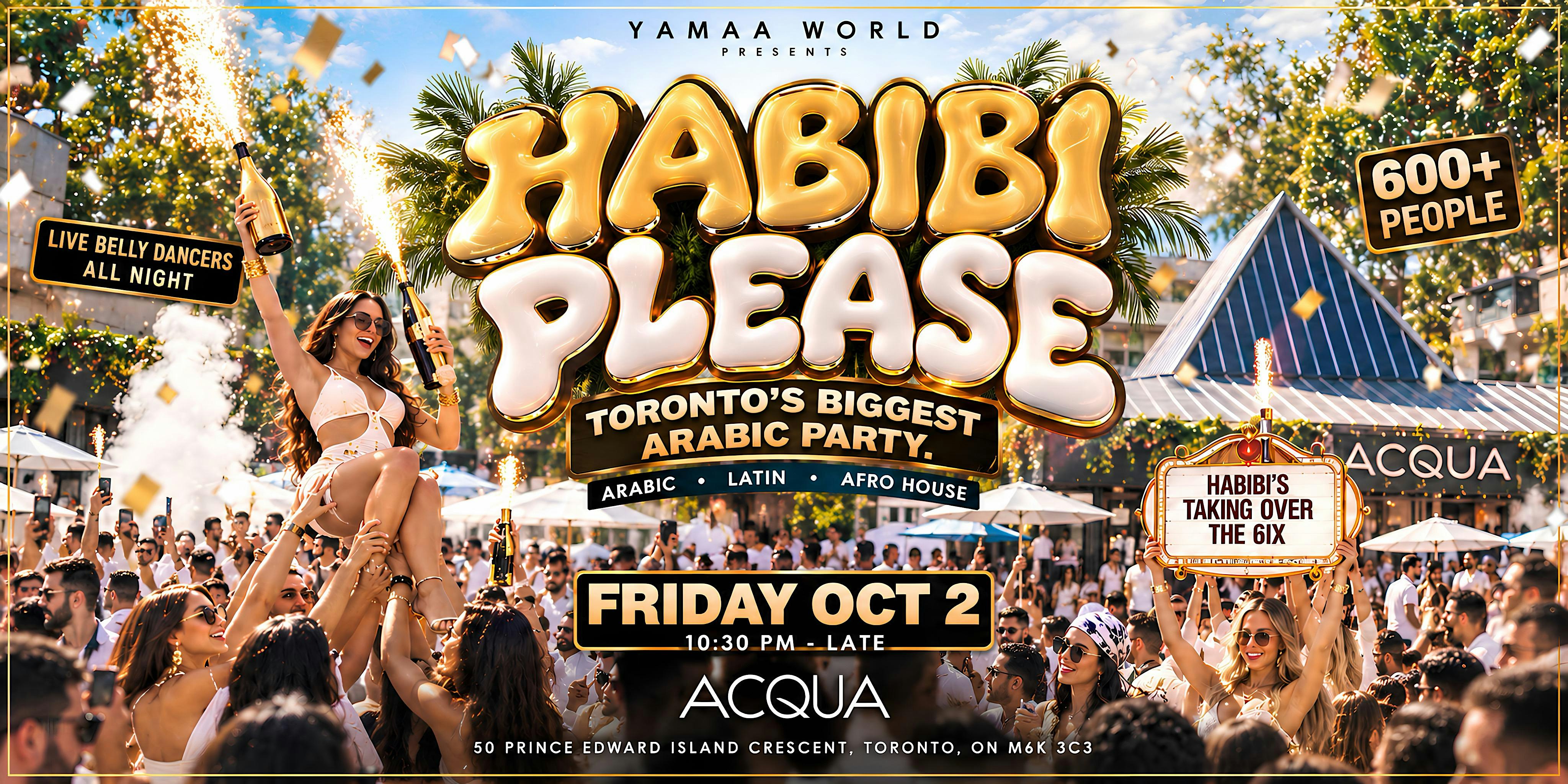HABIBI PLEASE TORONTO @ ACQUA FRI OCT 2 | YAMAA WORLD