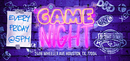 GAME NIGHT (EVERY FRIDAY)