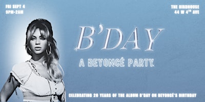 B'DAY!  A Beyoncé Party