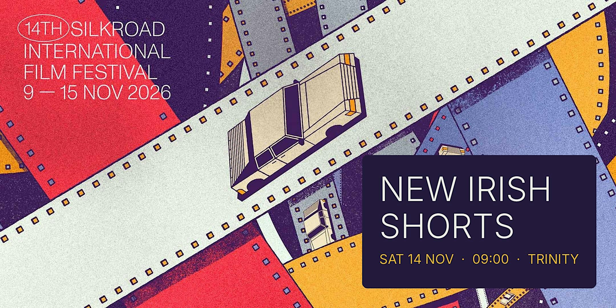 New Irish Shorts | Silk Road International Film Festival