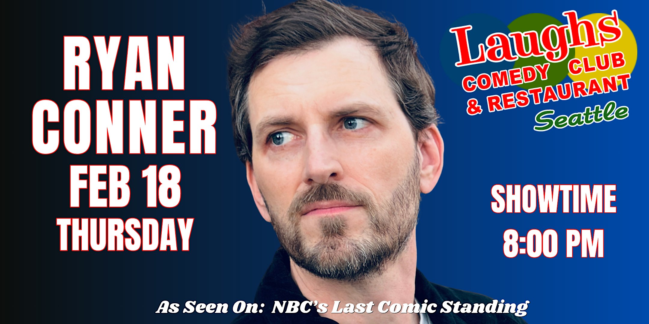 Comedy show:  Comedian Ryan Conner at Laughs Comedy