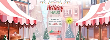 Holiday Haus: An improvised Winter Rom-Com