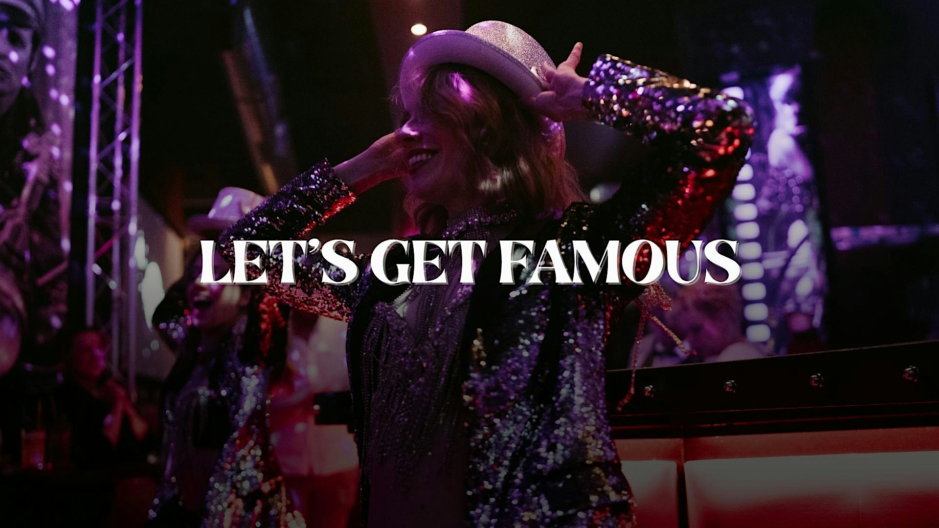 LET'S GET FAMOUS - Berlin’s Most Intimate Bar-Top Cabaret Night