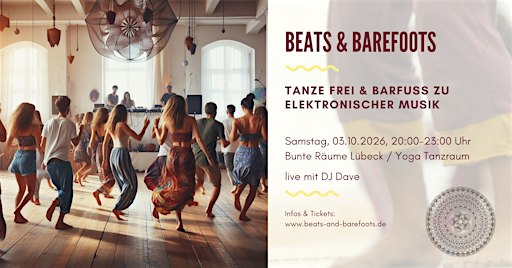 Beats & Barefoots - Tanze frei & barfuß zu elektronischer Musik